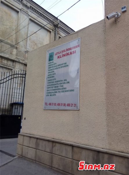 “Leyla Şıxlinskaya” klinikasında nə baş verir? “Leyla Şıxlinskaya” klinikasında nə baş verir?